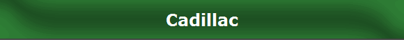 Cadillac