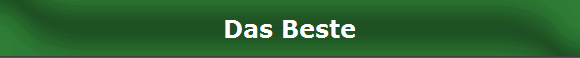 Das Beste