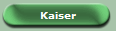 Kaiser